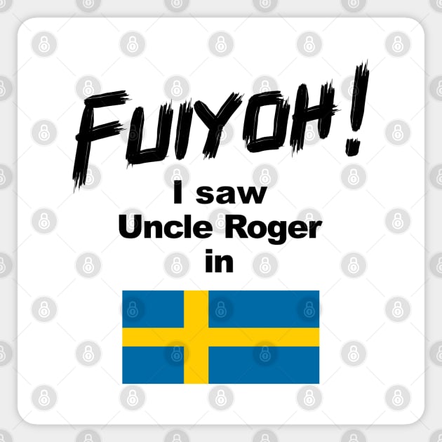 Uncle Roger World Tour - Fuiyoh - I saw Uncle Roger in Sweden Sticker by kimbo11